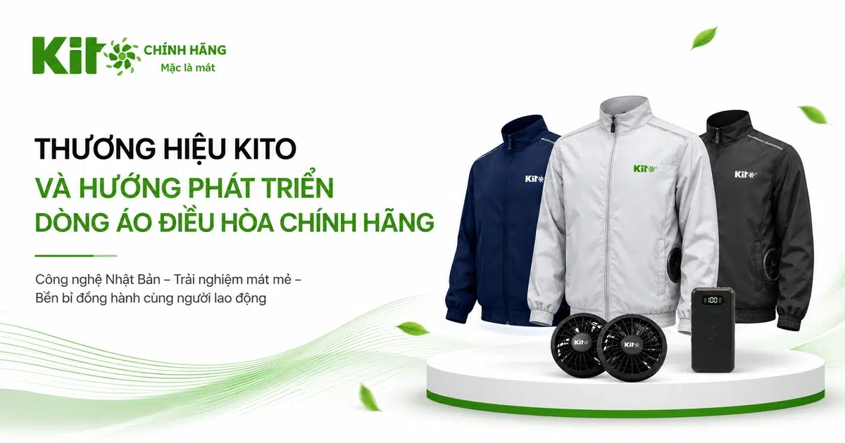 Thương hiệu KITO và hướng phát triển dòng áo điều hòa chính hãng
