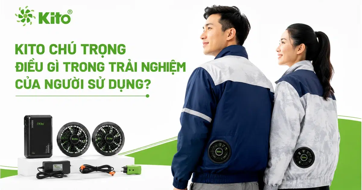 Trải nghiệm người dùng KITO trong quá trình sử dụng áo điều hòa