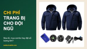 Chi phí trang bị áo điều hòa KITO cho đội ngũ - mua lẻ, combo hay số lượng lớn