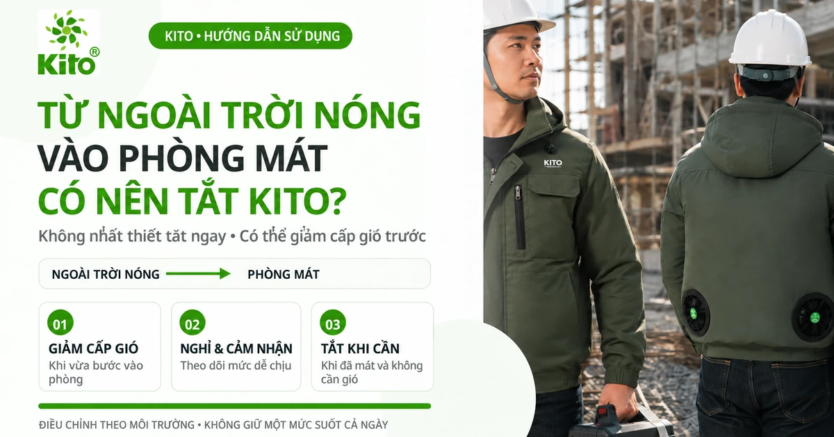Tắt KITO khi vào phòng mát hay giảm cấp gió theo điều kiện thực tế