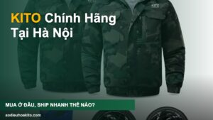 Áo điều hòa KITO chính hãng tại Hà Nội - mua ở đâu, ship nhanh