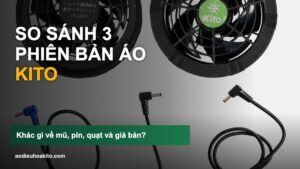 So sánh áo điều hòa KITO các phiên bản KT03, KT04, KT05